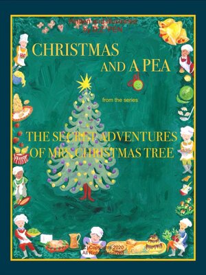 cover image of Christmas and a Pea From the Series the Secret Adventures of Mrs.Christmas Tree